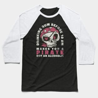 Drinking rum before 10 a.m Baseball T-Shirt